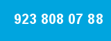 923 808 07 88